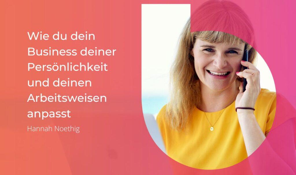 5: Wie du dein Business deiner Persönlichkeit und deinen Arbeitsweisen anpasst